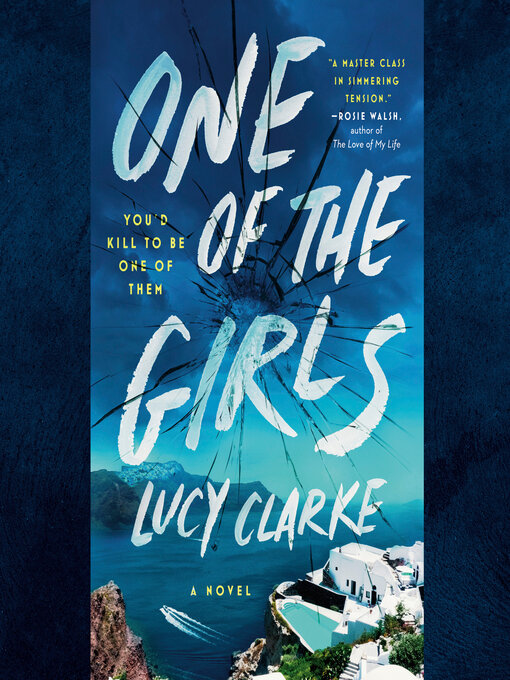 Title details for One of the Girls by Lucy Clarke - Available